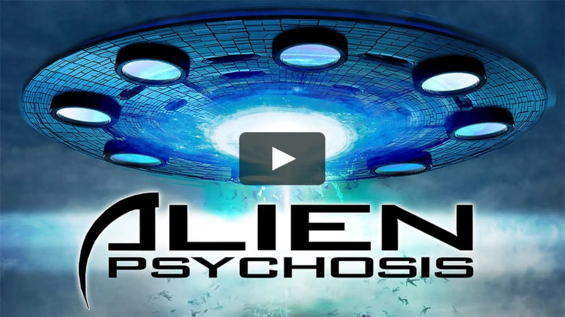 Alien Psychosis (Alien Psychosis) izlemek için tıklayınız.