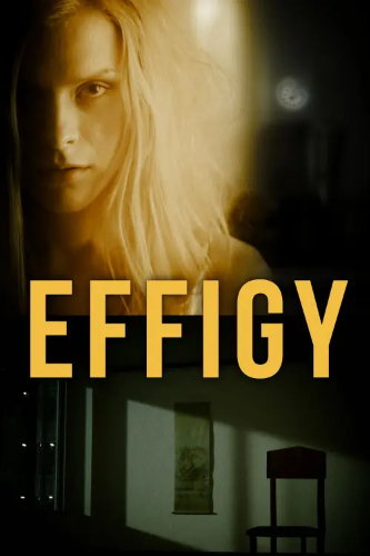 Effigy (Effigy) izle full hd hemen çabuk