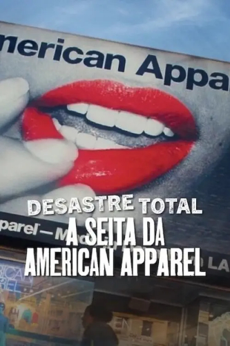 Felaketler Dizisi: Bir Markanın Çöküşü (Trainwreck: The Cult of American Apparel) izle full hd hemen çabuk