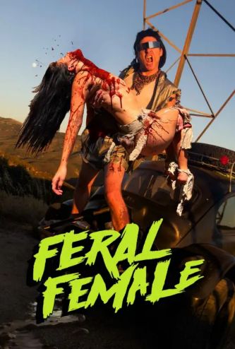 Feral Female (Feral Female) izle full hd hemen çabuk