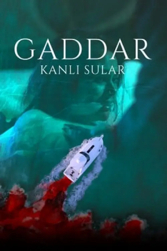 Gaddar: Kanli Sular (Gaddar: Kanli Sular) izle full hd hemen çabuk