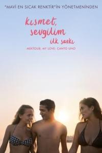 Kısmet, Sevgilim: İlk Şarkı (Mektoub, My Love: Canto Uno) izle full hd hemen çabuk