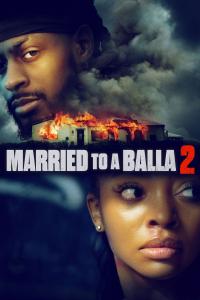 Married to a Balla 2 (Married to a Balla 2) izle full hd hemen çabuk