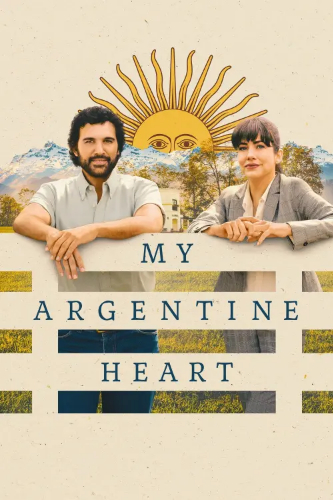 My Argentine Heart (My Argentine Heart) izle full hd hemen çabuk