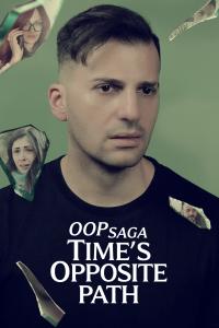 OOP Saga – Time’s Opposite Path (OOP Saga – Time’s Opposite Path) izle full hd hemen çabuk