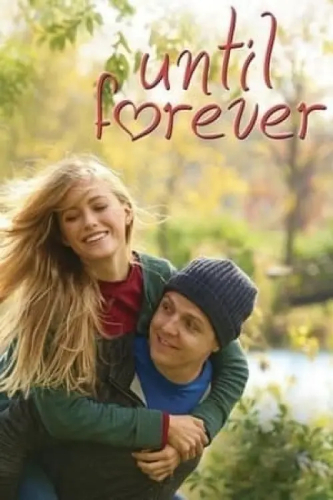 Sonsuza Dek (Until Forever) izle full hd hemen çabuk