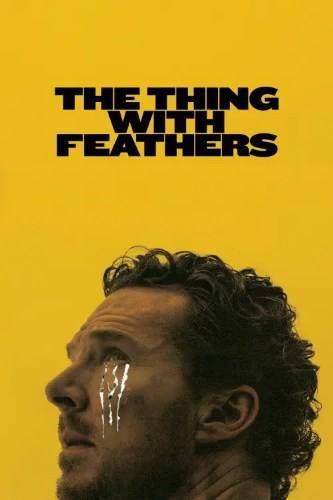 The Thing with Feathers (The Thing with Feathers) izle full hd hemen çabuk