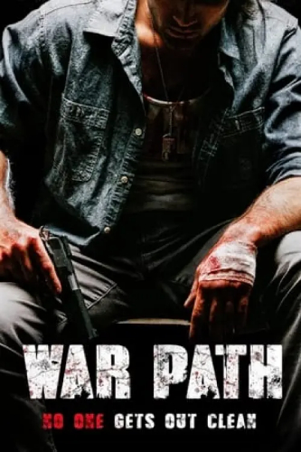 War Path (War Path) izle full hd hemen çabuk